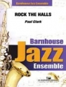 Paul Clark, Rock The Halls Jazz Ensemble Partitur + Stimmen