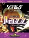 Larry Barton, Turnin' Up The Heat Jazz Ensemble Partitur + Stimmen