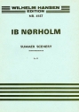 Ib Norholm, Summer Scenery Op. 40 Mixed Choir and Orchestra Partitur