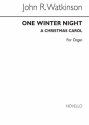 John Robert Watkinson, One Winter Night Unison Voices and Organ Buch