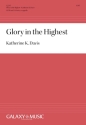 Katherine K. Davis, Glory in the Highest SATB, and SA Jr. Choir Children + SATB Stimme