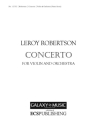 Leroy J. Robertson, Concerto for Violin & Orchestra Violin and Orchestra Klavierauszug