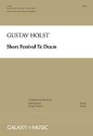 Gustav Holst, Short Festival Te Deum SATB, Keyboard [Organ or Piano] or Orchestra Klavierauszug