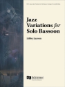 Libby Larsen, Jazz Variations for Solo Bassoon Fagott Buch