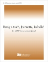 Bring a Torch, Jeannette, Isabella SATB Stimme