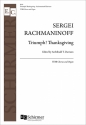 Sergei Rachmaninov, Triumph! Thanksgiving TTBB a Cappella Stimme