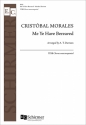 Cristbal de Morales, Me Ye Have Bereaved TTBB a Cappella Stimme