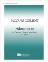 Jacques Clement, Adoramus te Christe TTBB a Cappella Stimme