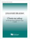 Johannes Brahms, Charm Me Asleep SSAA a Cappella Stimme