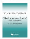 Johann Sebastian Bach, Christmas Oratorio: Good News from Heaven SATB and Keyboard Stimme