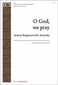 Anton Stepanovich Arensky, O God We Pray SATB Stimme