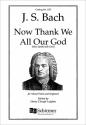 Johann Sebastian Bach, Now Thank We All Our God SATB Stimme