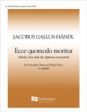 Jacob Handl, Ecce, quomodo moritur SATB Stimme