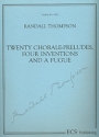 Randall Thompson, 20 Chorale-Preludes, Four Inventions and a Fugue Orgel Buch