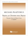 Michael Praetorius, Rejoice Ye Christian Men SSA a Cappella Stimme