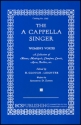 The A Cappella Singer SSA and SSAA a Cappella Chorpartitur