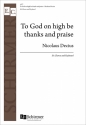 Nikolaus Decius, To God on High Be Thanks and Praise 2-part Treble Voices [SA Children or Women], Keyboard [Organ or Piano] Stimme