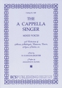 The A Cappella Singer SATB Chorus unaccompanied Chorpartitur