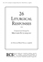 Matthew N. Lundquist, Twenty-Six Liturgical Responses SATB Chorpartitur