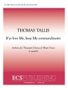 Thomas Tallis, If Ye Love Me, Keep My Commandments SAB Stimme