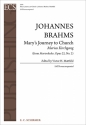 Johannes Brahms, Marienlieder: No. 2. Mary's Journey to Church SATB Stimme