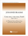 Johannes Brahms, Come Away, Come Away, Death!, Op. 17/2 SSA , Piano or Two Horns and Harp Stimme