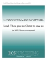 Toms Luis de Victoria, Lord, Thou Gave Us Christ to Save Us SATB Stimme