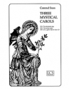 Conrad Susa, Three Mystical Carols: Let Us Gather Hand in Hand SATB, Organ or Orchestra Stimme