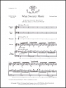 Michael Fink, What Sweeter Music SATB, harp, guitar or Piano and triangle Stimme