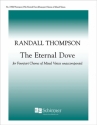 Randall Thompson, The Eternal Dove SATB Stimme