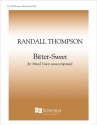 Randall Thompson, Two Herbert Settings: Bitter-Sweet SATB Stimme