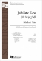 Michael Fink, Jubilate Deo SATB, Keyboard [Organ or Piano] or Brass Stimme