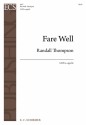 Randall Thompson, Fare Well SATB Stimme