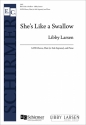 Libby Larsen, She's Like a Swallow SATB, Flute [or solo S] and Piano Stimme