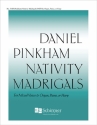 Daniel Pinkham, Nativity Madrigals SATB, Organ or Piano or Harp Chorpartitur