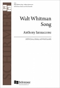 Anthony Iannaccone, Walt Whitman Song SATB soli, SATB, Wind Ensemble Mixed Chorpartitur