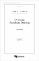 Libby Larsen, Overture: Parachute Dancing Orchestra Partitur