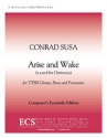 Conrad Susa, Arise And Wake TTBB a Cappella Stimme