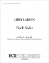 Libby Larsen, Black Roller Flute, Clarinet, Oboe, Bassoon, Violin, Viola, Cello and Piano Partitur