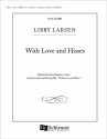 Libby Larsen, With Love and Hisses Chamber Orchestra Partitur