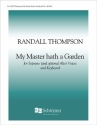 Randall Thompson, My Master Hath a Garden Soprano/High Voice, opt. Alto/Low Voice, Children, Keyboard Buch