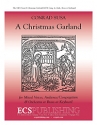 Conrad Susa, A Christmas Garland SATB, Congr, Piano + Perc, Brass Chamber Ens., Chamber Orch, Orch Chorpartitur