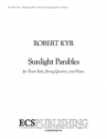 Robert Kyr, Sunlight Parables Tenor/High Voice and Piano, String Quartet Partitur