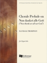 Randall Thompson, Chorale Prelude on Nun Danket Alle Gott Orgel Buch