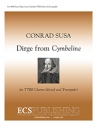 Conrad Susa, Cymbeline: Dirge TTBB Trumpet Stimme