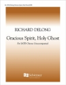 Richard DeLong, Gracious Spirit, Holy Ghost SATB Stimme