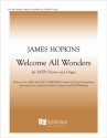 James F. Hopkins, Welcome All Wonders SATB and Organ Stimme