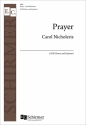 Carol Nicholeris, Prayer SATB and Keyboard Stimme