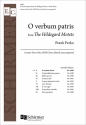 Frank Ferko, The Hildegard Motets: No. 1. O verbum Patris SATB divisi Stimme