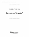 Daniel Pinkham, Fantasia on America SATB, Orchestra Chorpartitur